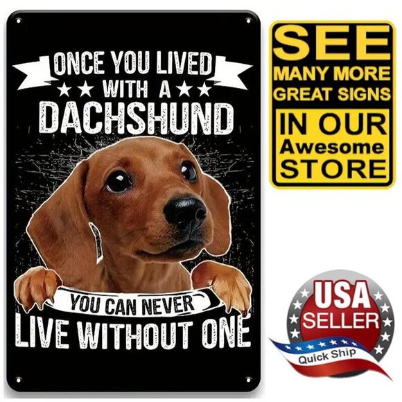 Tin Sign •Baby Doxie •Once You’ve Lived With A Dachshund You Can’t Live Without - Picture 1 of 8